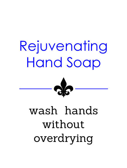Rejuvenating Hand Soap - wash hands without overdrying